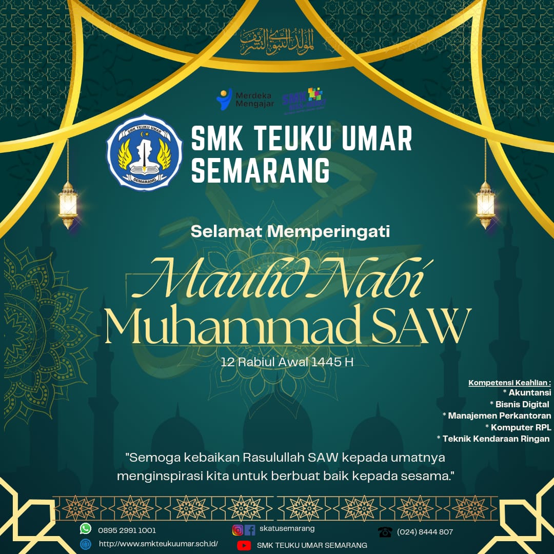 SMK Teuku Umar Semarang mengucapkan Selamat Memperingati Hari Maulid Nabi Muhammad SAW 12 Rabiul Awal 1445 H